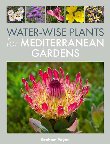 Water-Wise Plants for Mediterranean Gardens  by Graham Payne at Abbey's Bookshop, 