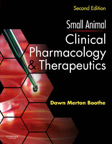 Small Animal Clinical Pharmacology and Therapeutics  by Dawn Merton Boothe at Abbey's Bookshop, 