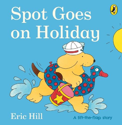 Spot Goes on Holiday  by Eric Hill at Abbey's Bookshop, 