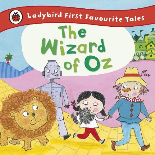The Wizard of Oz: Ladybird First Favourite Tales  at Abbey's Bookshop, 