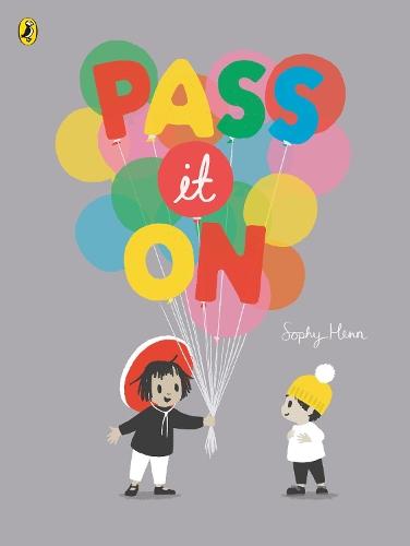 Pass It On  by Sophy Henn at Abbey's Bookshop, 