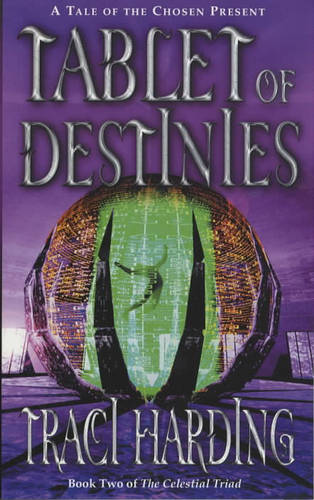 Tablet of Destinies (#2 Celestial Triad)  by Traci Harding at Abbey's Bookshop, 