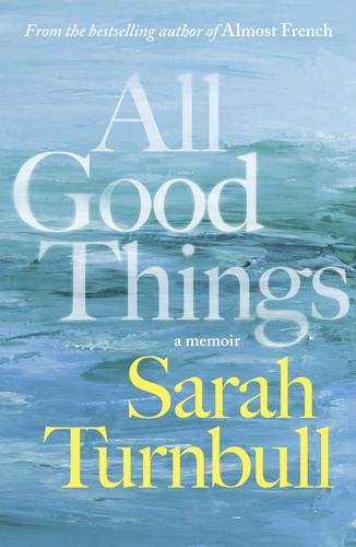 All Good Things  by Sarah Turnbull at Abbey's Bookshop, 