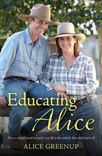 Educating Alice  by Alice Greenup at Abbey's Bookshop, 