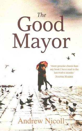 The Good Mayor  by Andrew Nicoll at Abbey's Bookshop, 