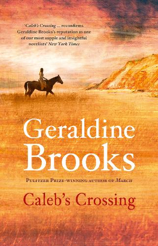 Caleb's Crossing  by Geraldine Brooks at Abbey's Bookshop, 