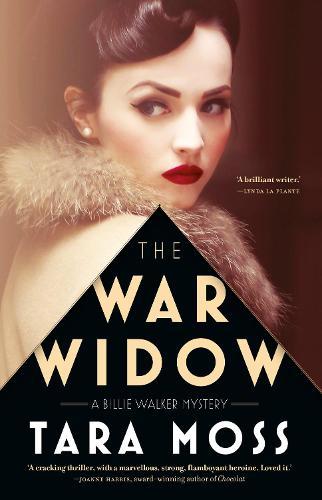 The War Widow (#1 Billie Walker)  by Tara Moss at Abbey's Bookshop, 