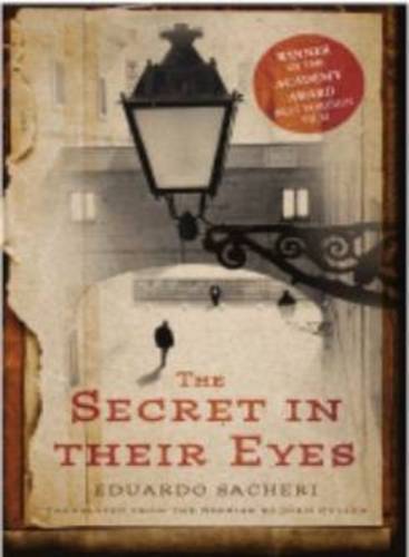 The Secret in Their Eyes  by Eduardo Sacheri at Abbey's Bookshop, 