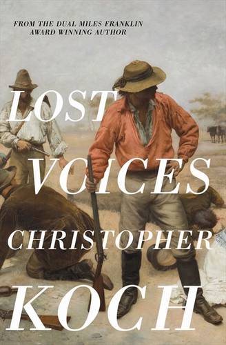 Lost Voices  by Christopher Koch at Abbey's Bookshop, 