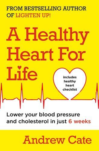 Healthy Heart for Life  by Andrew Cate at Abbey's Bookshop, 