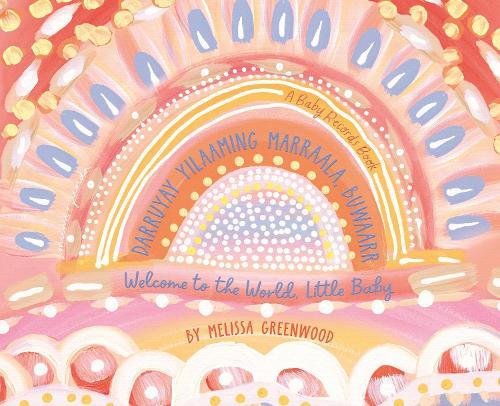 Welcome to the World Little Baby: A Baby Records Book  by Melissa Greenwood at Abbey's Bookshop, 