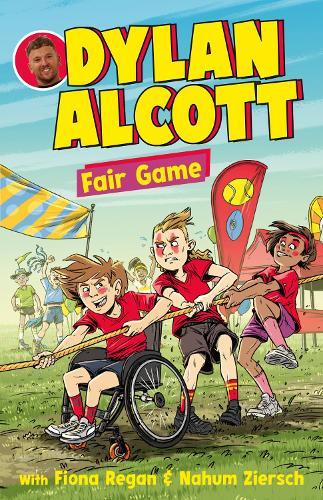 Dylan Alcott Fair Game (Dylan Alcott, #2): The latest illustrated children's novel in the fun and empowering series by Australian Paralympian  by Dylan Alcott at Abbey's Bookshop, 