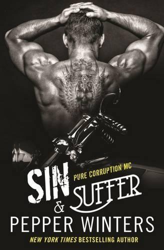 Sin & Suffer: Pure Corruption MC Series Book 2