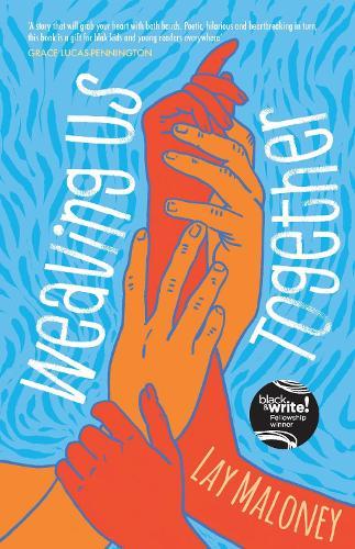 Weaving Us Together  by Lay Maloney at Abbey's Bookshop, 
