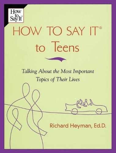 How to Say it to Your Teenager  by Heyman at Abbey's Bookshop, 