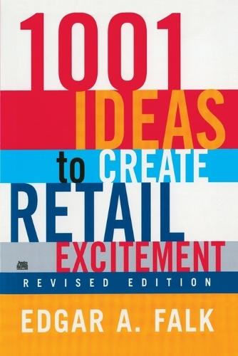1001 Ideas to Create Retail Excitement: (Revised & Updated)  by Edgar A. Falk at Abbey's Bookshop, 
