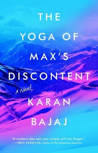 The Yoga of Max's Discontent: A Novel  by Karan Bajaj at Abbey's Bookshop, 