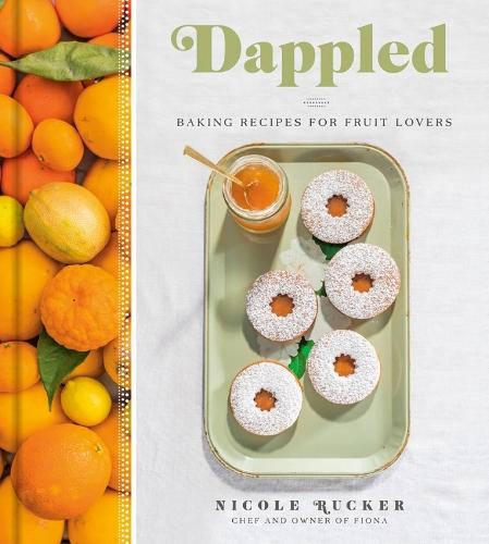 Dappled: Baking Recipes for Fruit Lovers  by Nicole Rucker at Abbey's Bookshop, 
