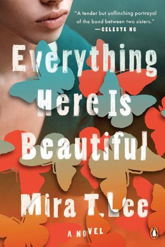 Everything Here is Beautiful  by Mira T. Lee at Abbey's Bookshop, 