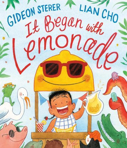 It Began with Lemonade  by Gideon Sterer at Abbey's Bookshop, 