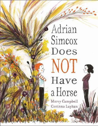 Adrian Simcox Does NOT Have a Horse  by Marcy Campbell at Abbey's Bookshop, 