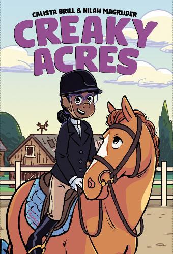 Creaky Acres: A Graphic Novel  by Calista Brill at Abbey's Bookshop, 