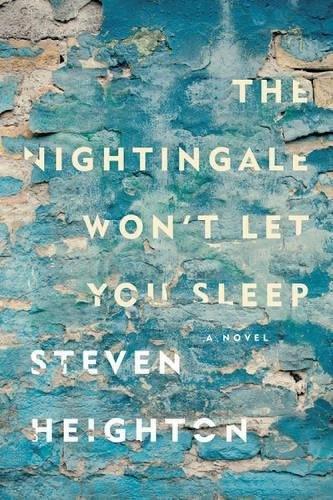 The Nightingale Won't Let You Sleep  by Stephen Heighton at Abbey's Bookshop, 