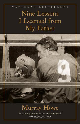 Nine Lessons I Learned from My Father  by Murray Howe at Abbey's Bookshop, 