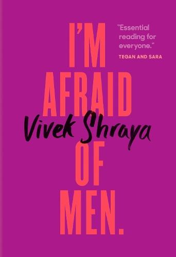 I'm Afraid of Men  by Vivek Shraya at Abbey's Bookshop, 