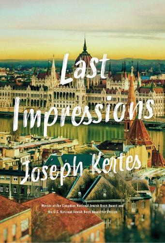 Last Impressions  by Joseph Kertes at Abbey's Bookshop, 