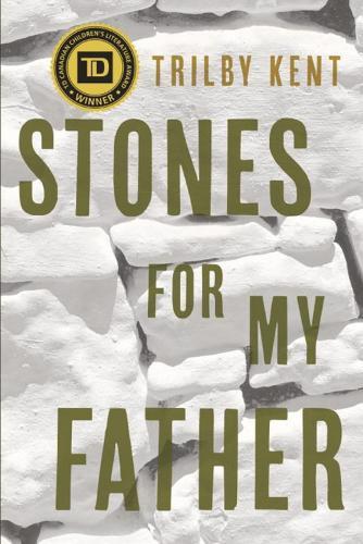 Stones for My Father  by Trilby Kent at Abbey's Bookshop, 