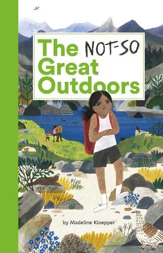 The Not-so-great Outdoors  by Madeline Kloepper at Abbey's Bookshop, 