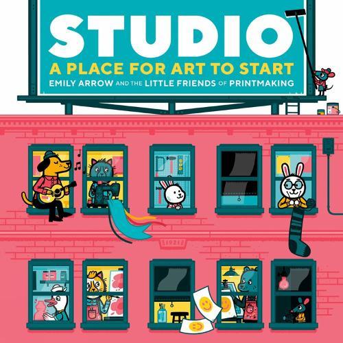 Studio: A Place for Art to Start  by Emily Arrow at Abbey's Bookshop, 