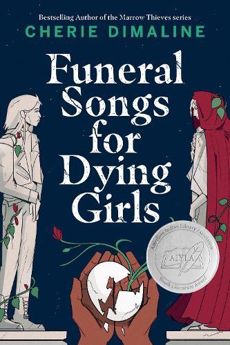 Funeral Songs for Dying Girls  by Cherie Dimaline at Abbey's Bookshop, 