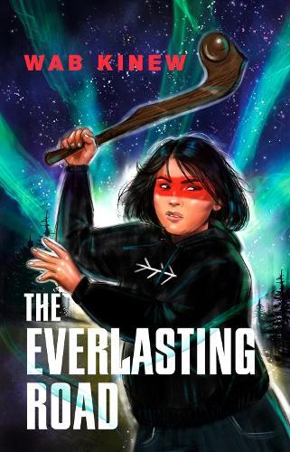 The Everlasting Road  by Wab Kinew at Abbey's Bookshop, 