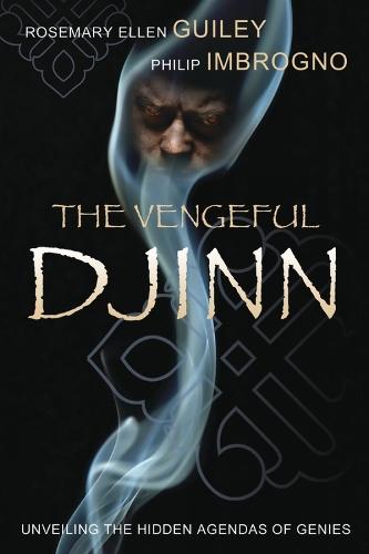 The Vengeful Djinn: Unveiling the Hidden Agenda of Genies  by Rosemary Ellen Guiley at Abbey's Bookshop, 