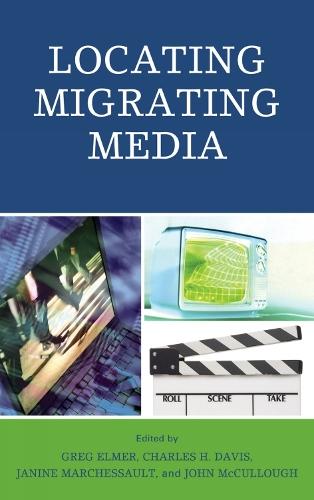 Locating Migrating Media  by Greg Elmer at Abbey's Bookshop, 