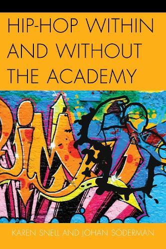 Hip-Hop within and without the Academy  by Karen Snell at Abbey's Bookshop, 
