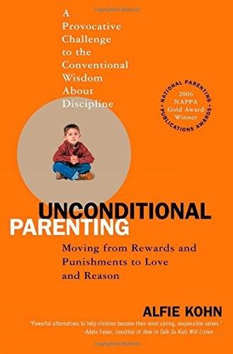 Unconditional Parenting: Moving from Rewards and Punishments to Love and Reason  by Alfie Kohn at Abbey's Bookshop, 