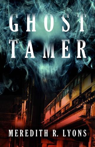 Ghost Tamer  by Meredith R. Lyons at Abbey's Bookshop, 