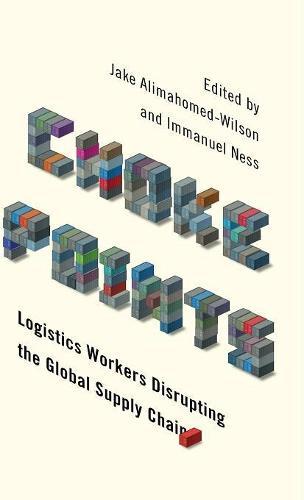 Choke Points: Logistics Workers Disrupting the Global Supply Chain  by Jake Alimahomed-Wilson at Abbey's Bookshop, 