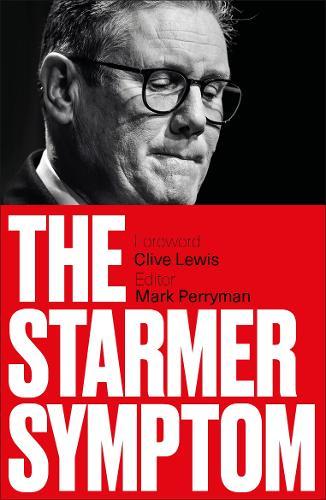 The Starmer Symptom  by Mark Perryman at Abbey's Bookshop, 