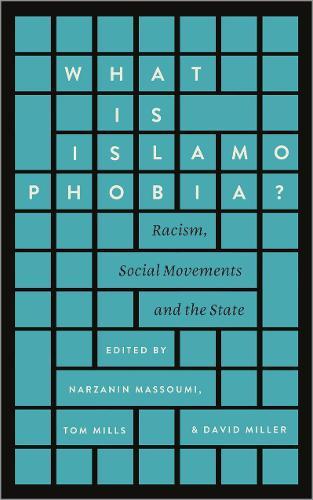 What is Islamophobia?: Racism, Social Movements and the State  by Narzanin Massoumi at Abbey's Bookshop, 