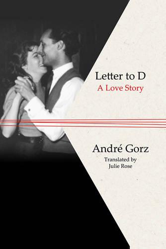 Letter to D: A Love Story  by André Gorz at Abbey's Bookshop, 