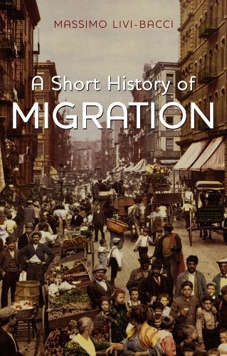 A Short History of Migration  by Massimo Livi-Bacci (University of Florence) at Abbey's Bookshop, 