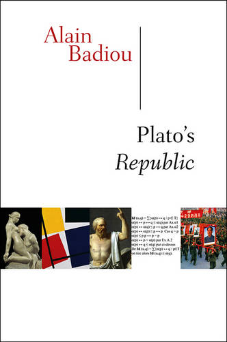Plato's Republic  by Alain Badiou (École normale supérieure) at Abbey's Bookshop, 
