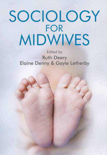 Sociology for Midwives  by Ruth Deery (University of the West of Scotland) at Abbey's Bookshop, 