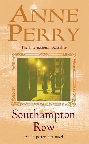 Southampton Row (Thomas Pitt Mystery, Book 22): A chilling mystery of corruption and murder in the foggy streets of Victorian London  by Anne Perry at Abbey's Bookshop, 
