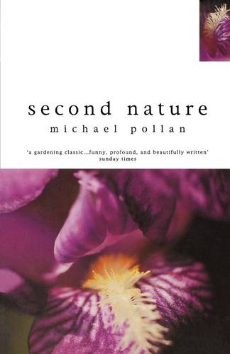 Second Nature  by Michael Pollan at Abbey's Bookshop, 