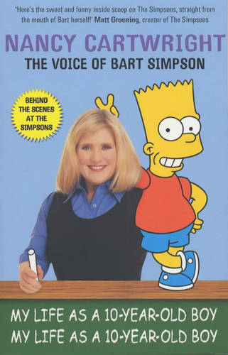 My Life as a Ten Year Old Boy  by Nancy Cartwright at Abbey's Bookshop, 